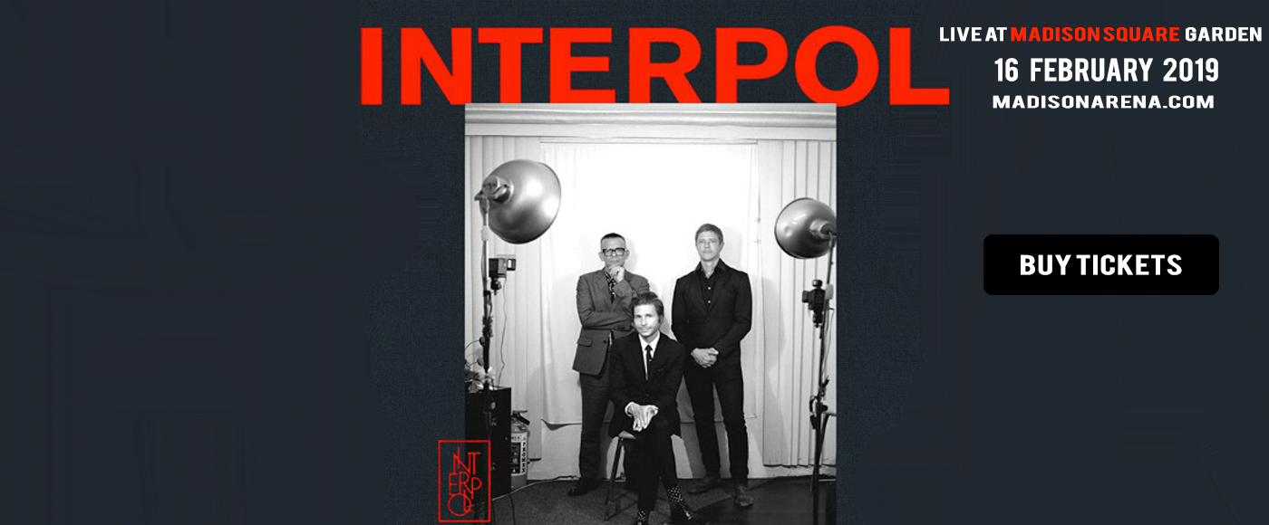 Interpol Tickets 16th February Madison Square Garden Tickets